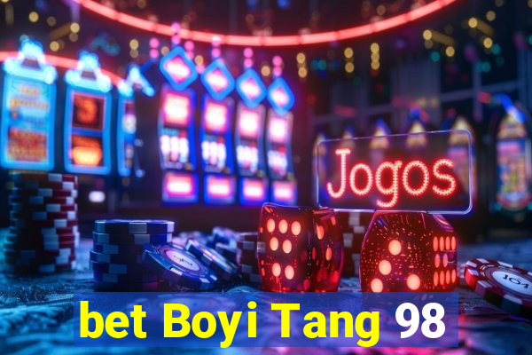 bet Boyi Tang 98