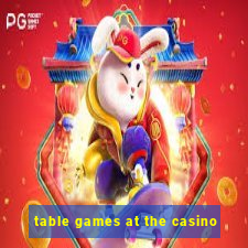 table games at the casino