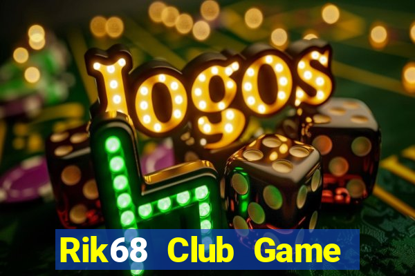 Rik68 Club Game Bài Lá