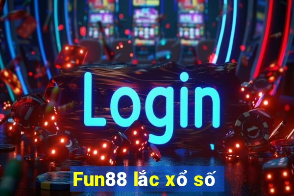 Fun88 lắc xổ số