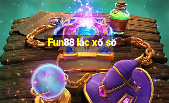 Fun88 lắc xổ số