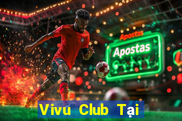 Vivu Club Tại Game Bài Đổi The