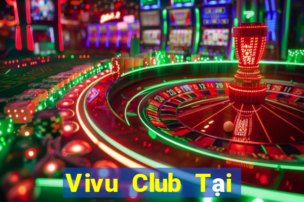 Vivu Club Tại Game Bài Đổi The