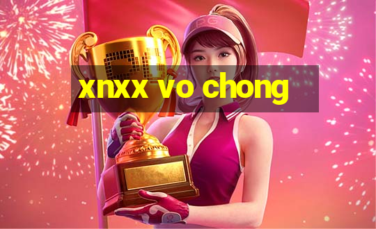 xnxx vo chong