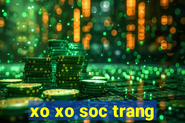 xo xo soc trang