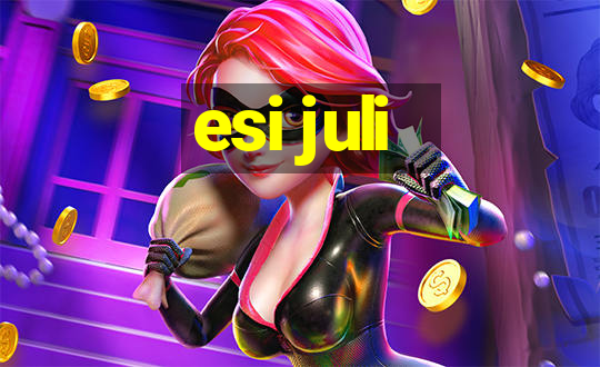 esi juli