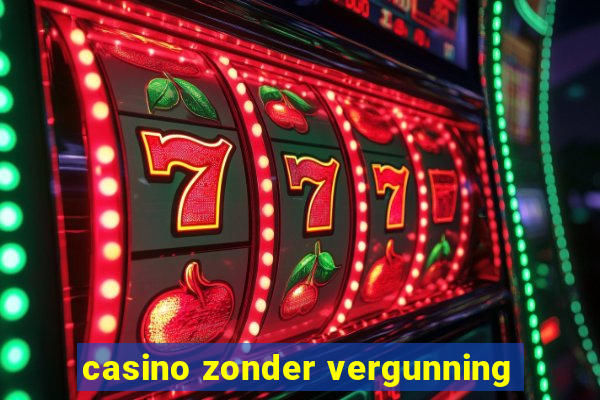 casino zonder vergunning