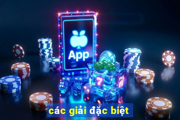 các giải đặc biệt