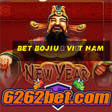 bet Bojiu ở Việt nam