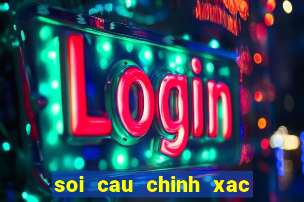 soi cau chinh xac 100 ngay mai