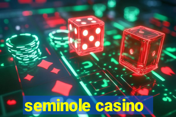 seminole casino