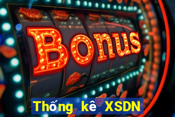 Thống kê XSDN ngày mai