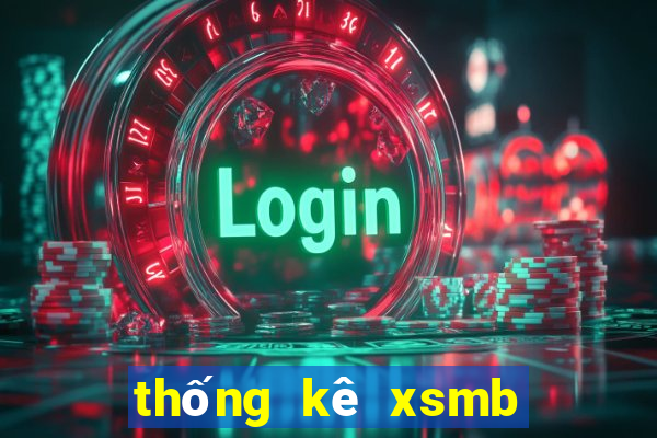 thống kê xsmb 10 ngày