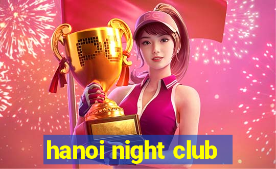 hanoi night club