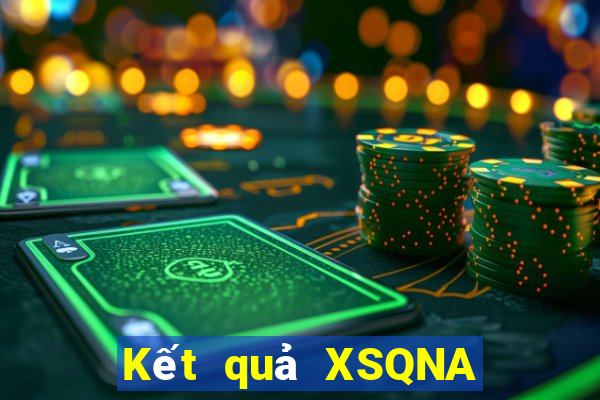 Kết quả XSQNA Thứ 6