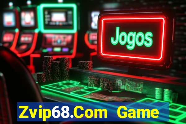 Zvip68.Com Game Bài Trên Máy Tính