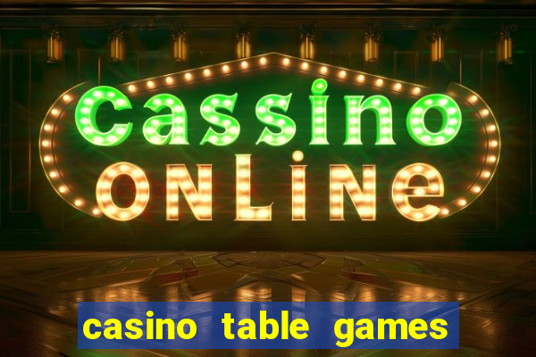 casino table games with bonus