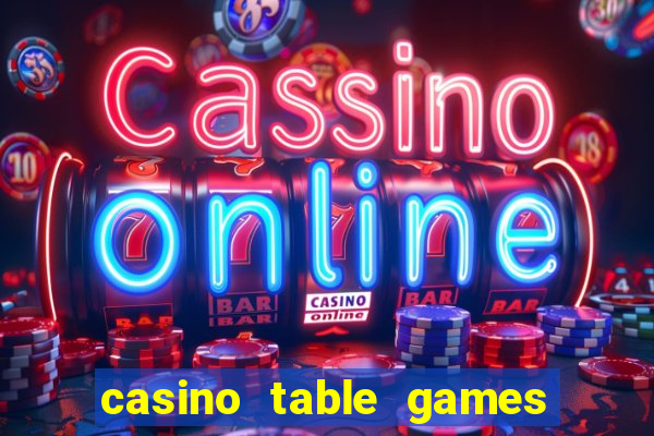 casino table games with bonus