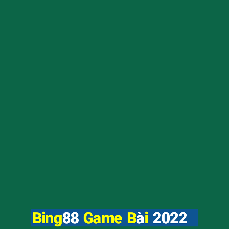 Bing88 Game Bài 2022