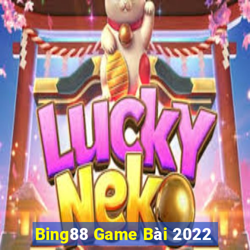 Bing88 Game Bài 2022