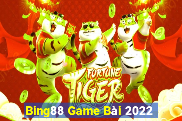 Bing88 Game Bài 2022