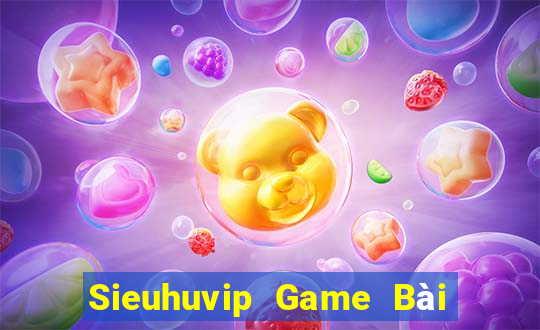 Sieuhuvip Game Bài Trực Tuyến