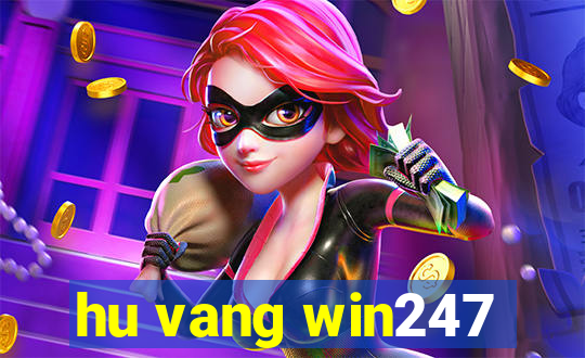 hu vang win247