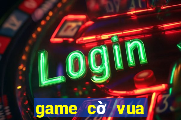 game cờ vua hình người đánh nhau chết người