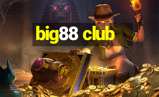 big88 club