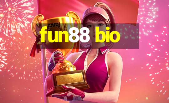 fun88 bio