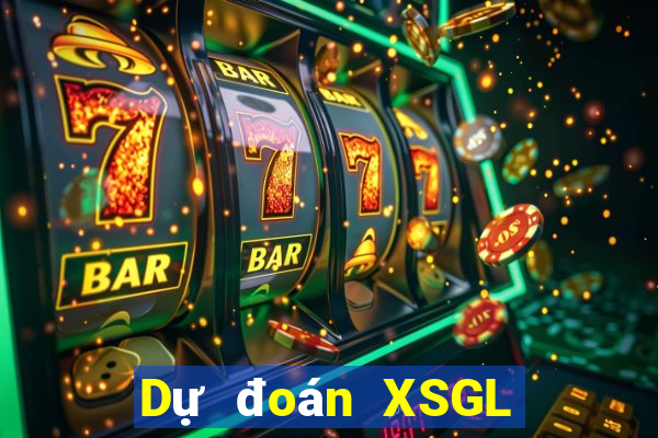 Dự đoán XSGL ngày 7