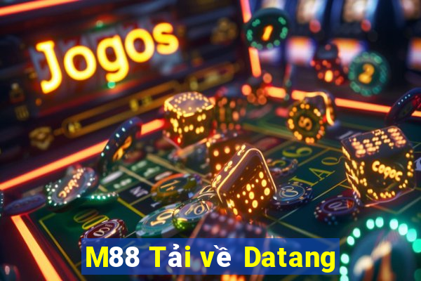 M88 Tải về Datang