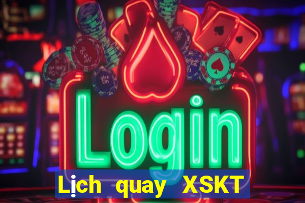 Lịch quay XSKT ngày 18