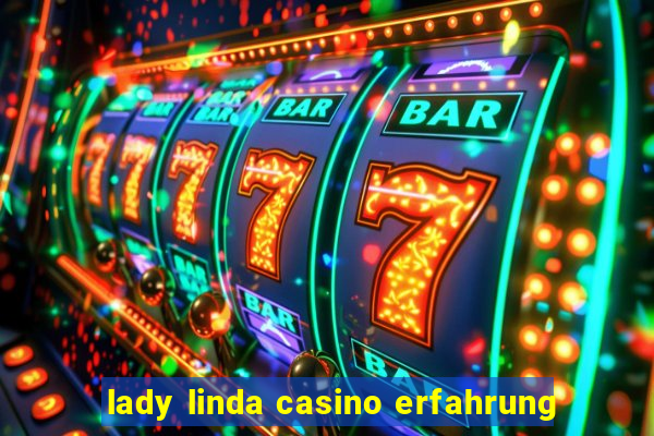 lady linda casino erfahrung