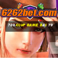 789.Clup Game Bài 79