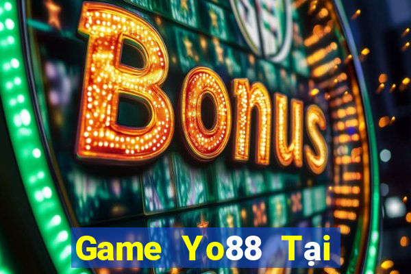 Game Yo88 Tại Game Bài Đổi Thưởng