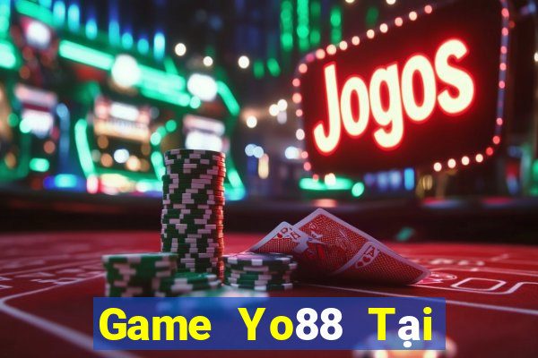 Game Yo88 Tại Game Bài Đổi Thưởng