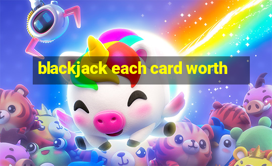 blackjack each card worth