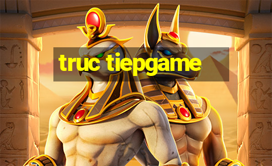 truc tiepgame