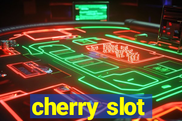 cherry slot