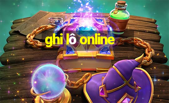 ghi lô online