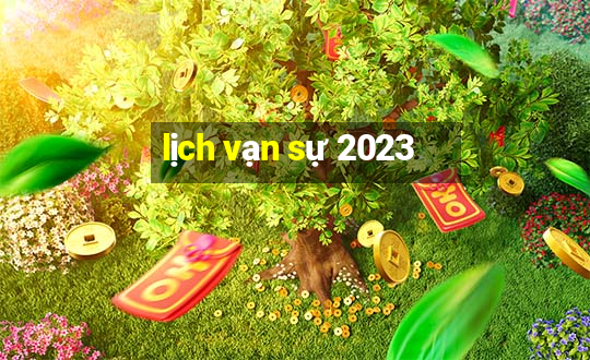 lịch vạn sự 2023