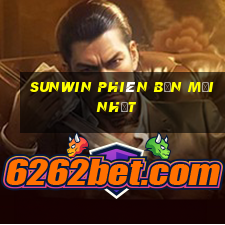 sunwin phiên bản mới nhất