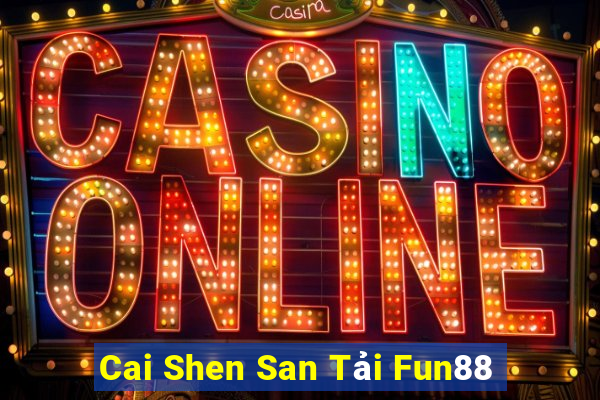 Cai Shen San Tải Fun88