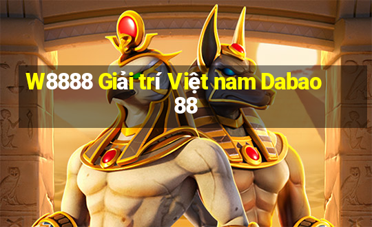 W8888 Giải trí Việt nam Dabao 88