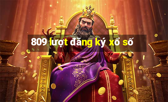 809 lượt đăng ký xổ số