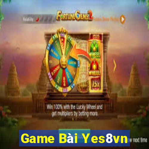 Game Bài Yes8vn