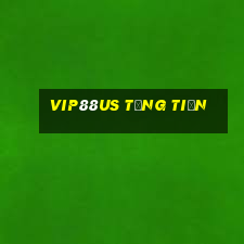 Vip88us Tặng Tiền