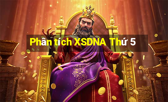 Phân tích XSDNA Thứ 5