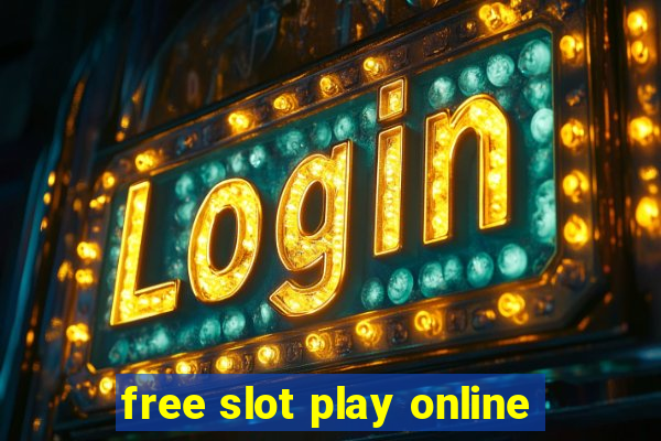 free slot play online